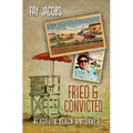 Fried & Convicted: Rehoboth Beach Uncorked