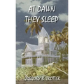 At Dawn They Sleep