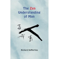 The Zen Understanding of Man