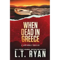 When Dead in Greece