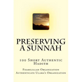 Preserving a Sunnah - 100 Short Authentic Hadith