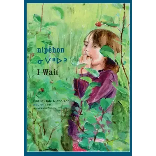 Nipêhon / I Wait