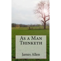 As a Man Thinketh