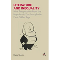 Literature and Inequality: Nine Perspectives from the Napoleonic Era Through the First Gilded Age