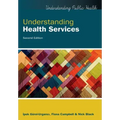 Understanding Health Services, 2nd Edition