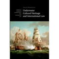 Underwater Cultural Heritage and International Law