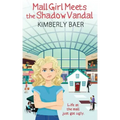 Mall Girl Meets the Shadow Vandal