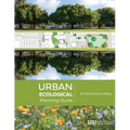 Urban Ecological Planning Guide for Santa Clara Valley