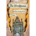 The Workhouse and Other Christmas Horrors