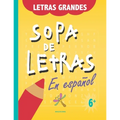 Sopa de letras en español: Sopa de letras para niños de 6 en adelante, palabras en español. Es un pasatiempo divertido donde nuestros peques apre