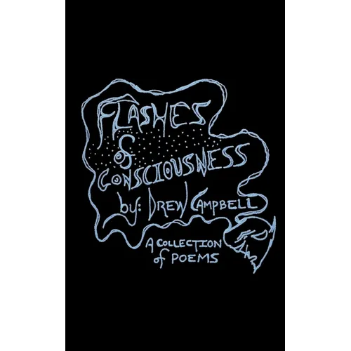 Flashes of Consciousness
