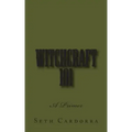 Witchcraft 101: A Primer