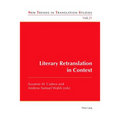 Literary Retranslation in Context