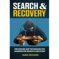 Search and Recovery: Procedures and techniques for underwater search and recovery