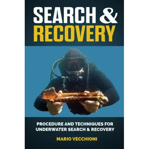 Search and Recovery: Procedures and techniques for underwater search and recovery