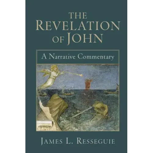 The Revelation of John: A Narrative Commentary