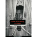 Gender, Trafficking and Slavery