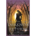 The Darkness Returns