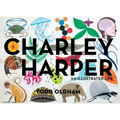 Charley Harper: An Illustrated Life