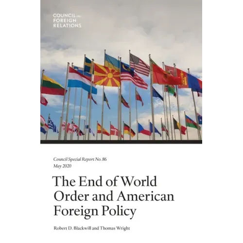 The End of World Order and American Foreign Policy