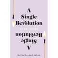 A Single Revolution: Don't look for a match. Light one.