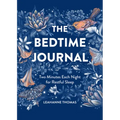 The Bedtime Journal: Two Minutes Each Night for Restful Sleep