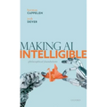Making AI Intelligible: Philosophical Foundations