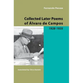 Collected Later Poems of Alvaro de Campos: 1928-1935