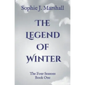 The Legend of Winter: The Four Seasons Book 1