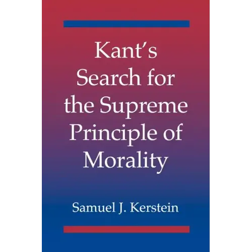 Kant's Search for the Supreme Principle of Morality