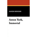 Anton York, Immortal