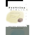 Doctrina Bíblica: Enseñanzas esenciales de la Fe cristiana