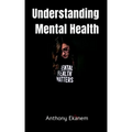 Understanding Mental Health