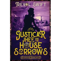 Justicar Jhee and the House of Sorrows