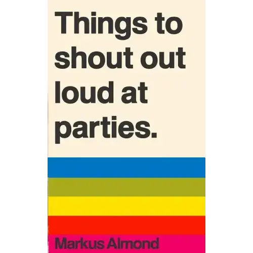 Things To Shout Out Loud At Parties