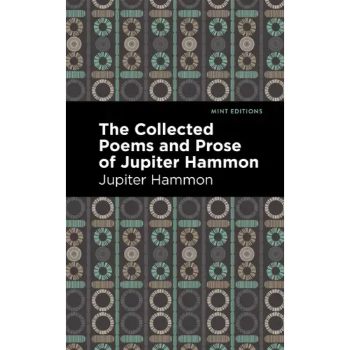 The Collected Poems and Prose of Jupiter Hammon