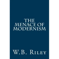 The Menace of Modernism