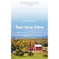 Two Acre Eden