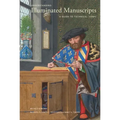 Understanding Illuminated Manuscripts: A Guide to Technical Terms, Revised Edition