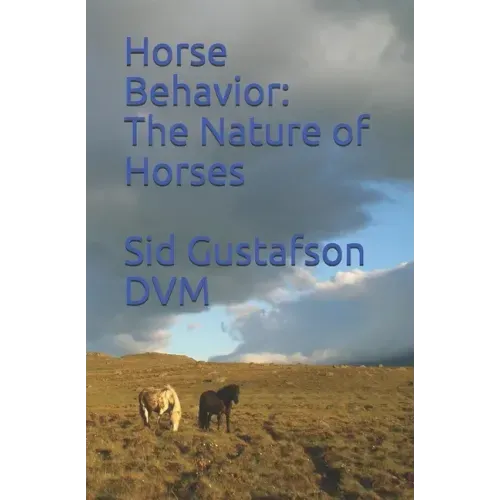 Horse Behavior: The Nature of Horses
