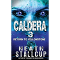 Caldera 3: Return To Yellowstone