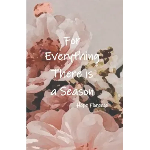 For Everything, There is a Season
