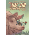 Shaolin Cowboy: Who'll Stop the Reign?