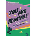 You Are Unstoppable!: How to Understand Your Feelings about Climate Change and Take Positive Action Together