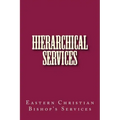 Hierarchical Services: Eastern Services for the Bishop