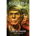 Star Trek: Cast No Shadow