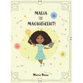 Malia the Magnificent!