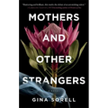 Mothers and Other Strangers