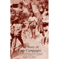 Story of Two Campaigns. Official War History of the Auckland Mounted Rifles Regiment, 1914-1919