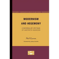 Modernism and Hegemony: A Materialist Critique of Aesthetic Agencies Volume 71